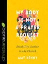My Body Is Not a Prayer Request